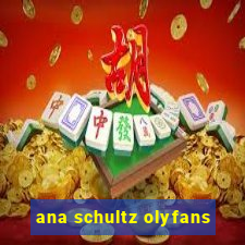 ana schultz olyfans